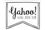 Yahoo You Did It
